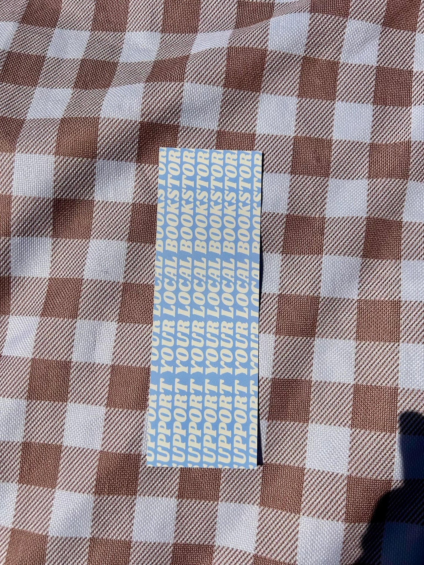 "Support Your Local Bookstore" Bookmark