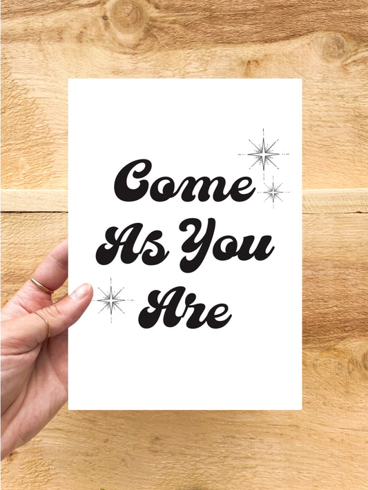 Come As You Are Print