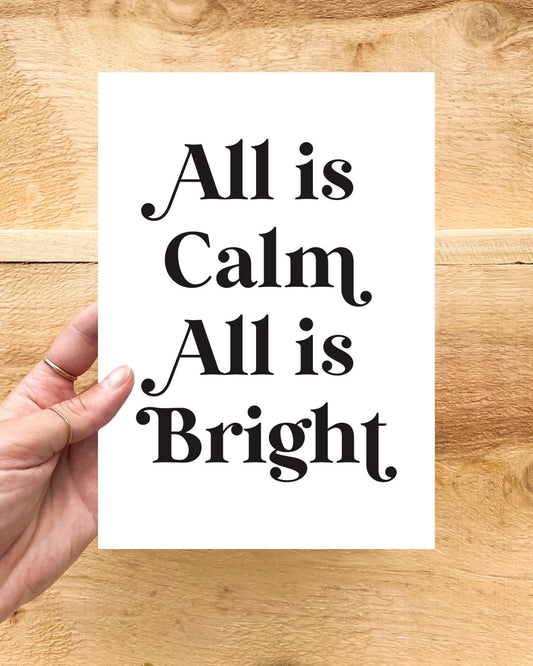 “All is Calm All is Bright” print