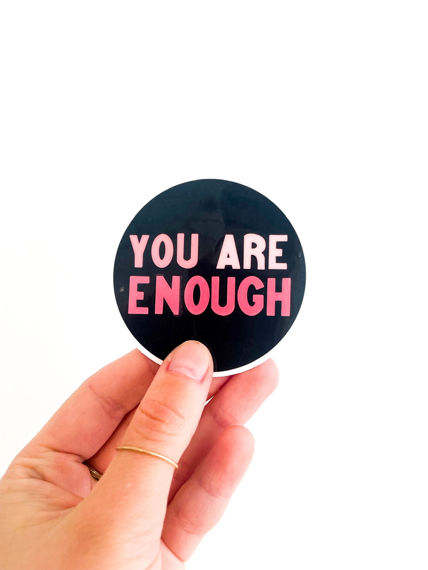 You Are Enough Sticker