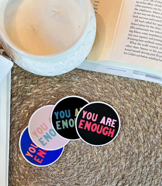You Are Enough Sticker
