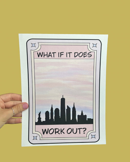 “What If It Does Work Out?” Tarot Card Print