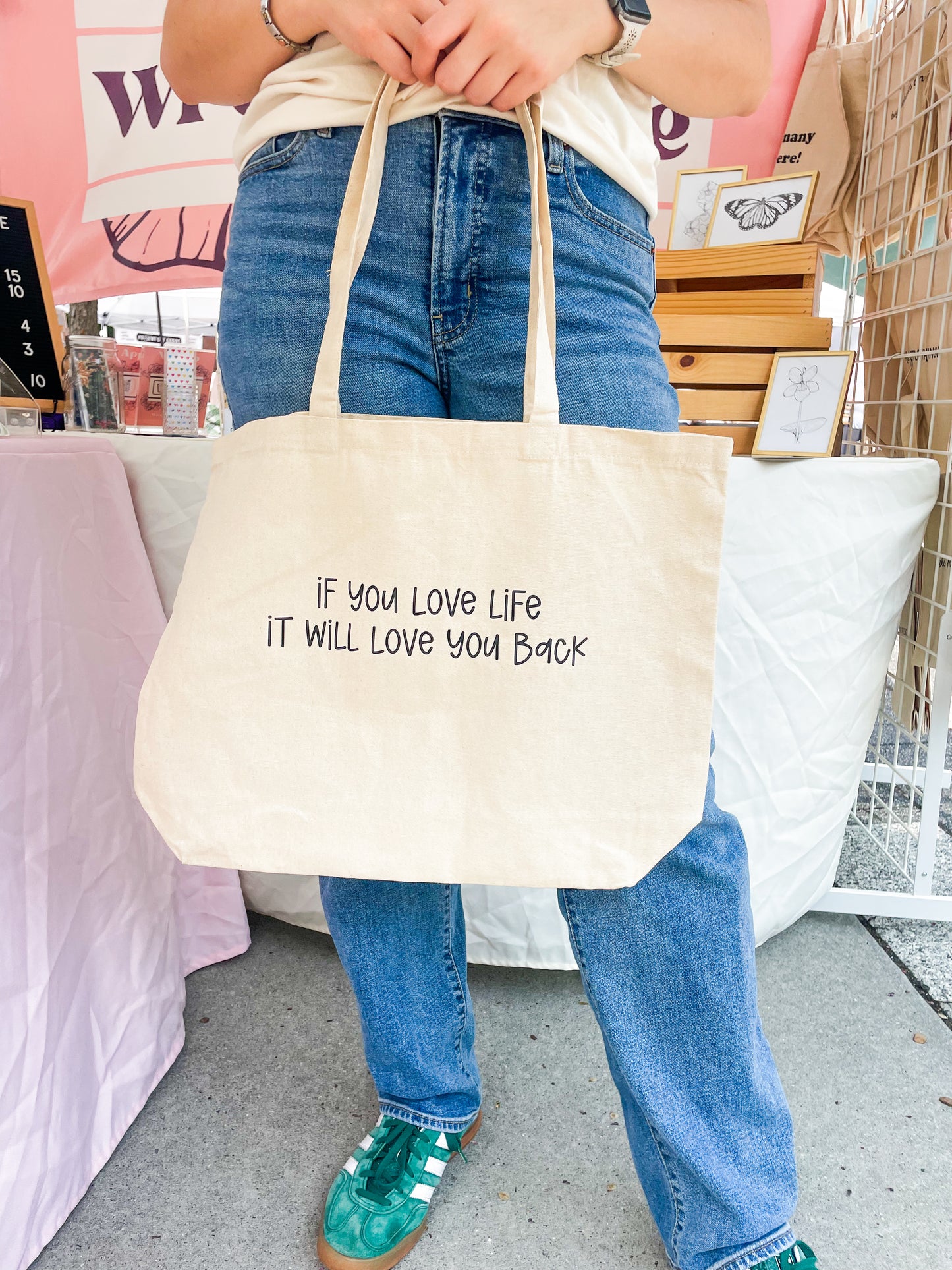 If You Love Life It Will Love You Back Tote