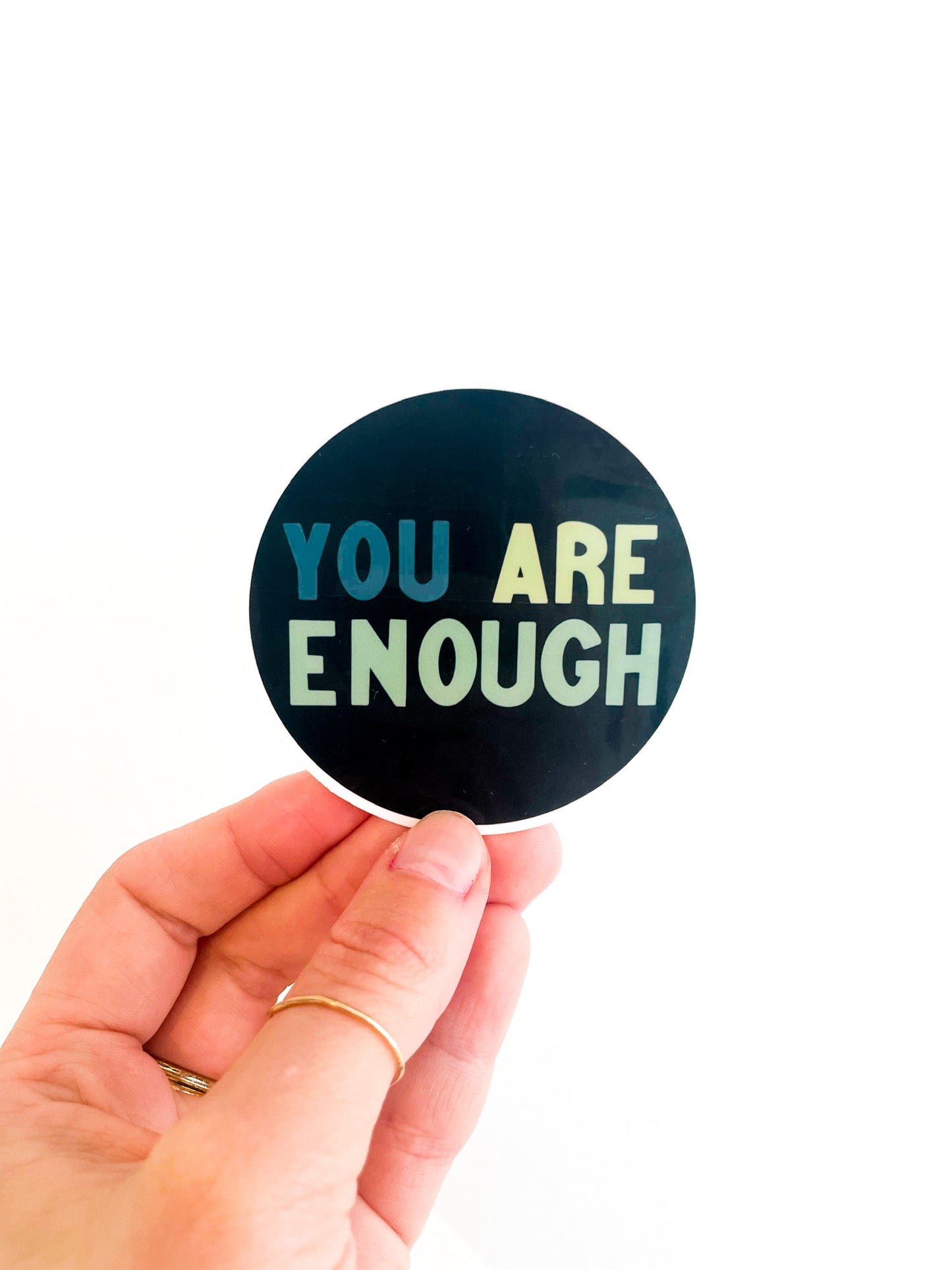 You Are Enough Sticker